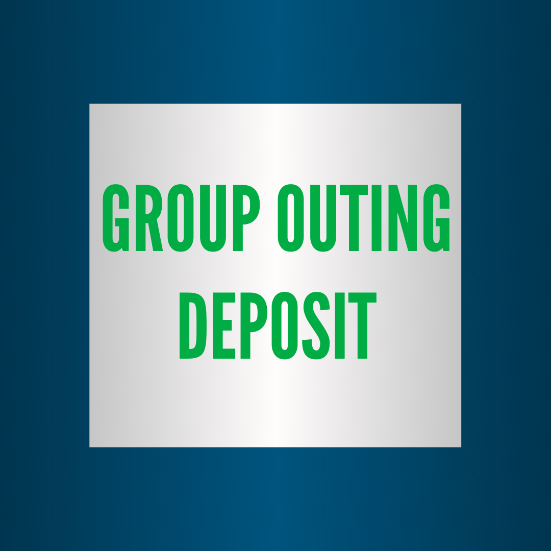 Group Outing Deposit